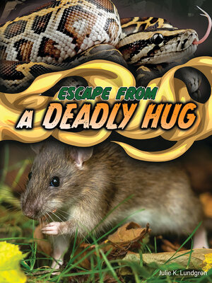 cover image of Escape From a Deadly Hug